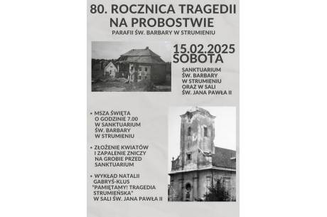 80. rocznica Tragedii na probostwie parafii św. Barbary w Strumieniu